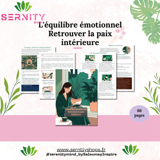 L’Équilibre Émotionnel – Guide pratique pour apaiser l’esprit et retrouver la sérénité intérieure